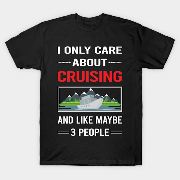 Funny 3 People 02 Cruising Cruise T-Shirt by relativeshrimp